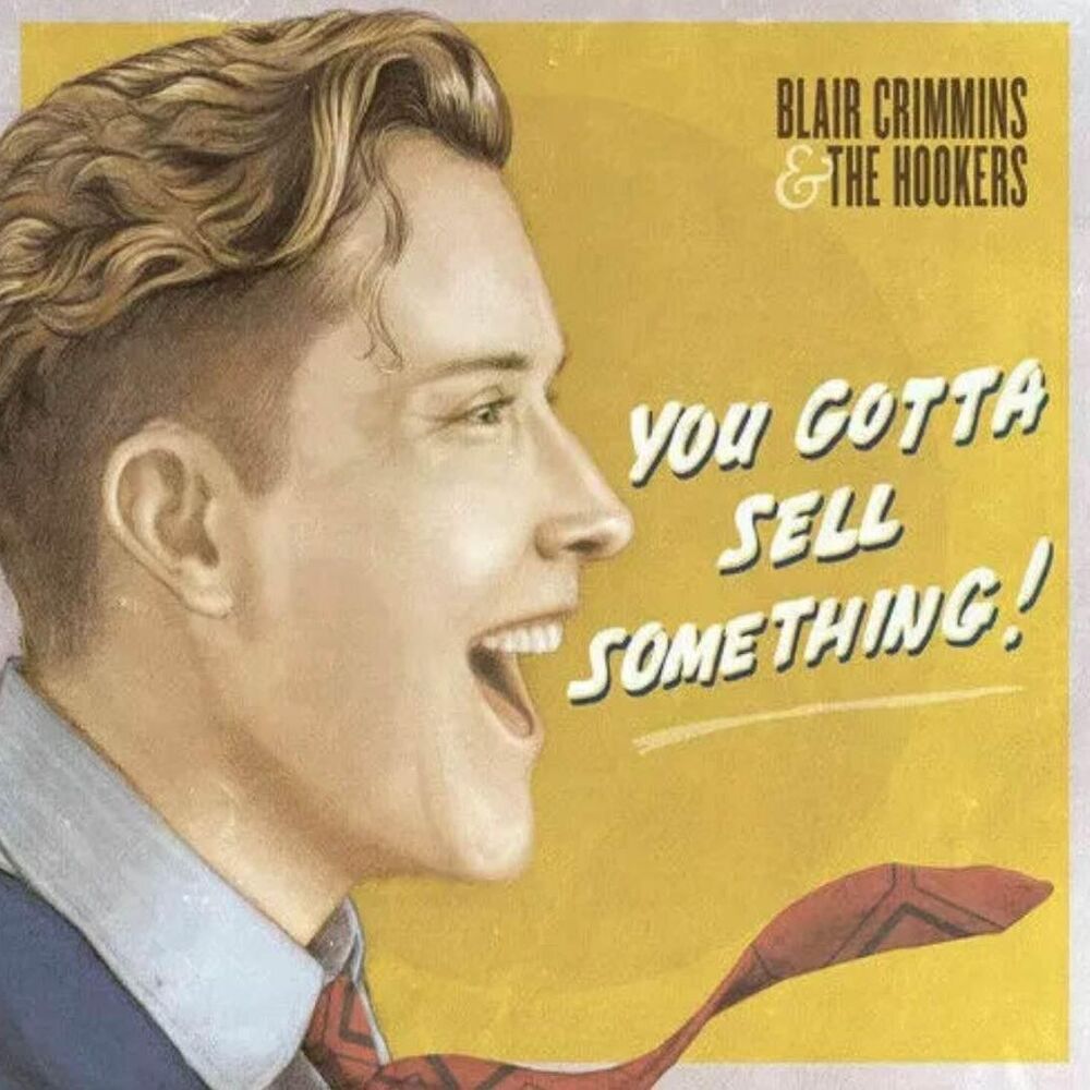 NEW! Blair Crimmins - You Gotta Sell Something [CD]